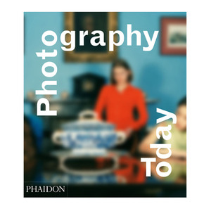 Phaidon PHOTOGRAPHY TODAY