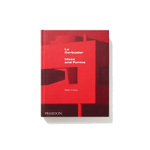 Phaidon Le Corbusier: Ideas &amp; Forms (Unsealed)